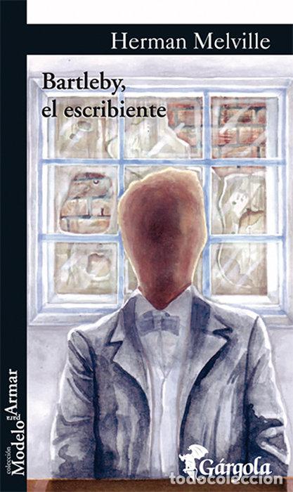 B&uuml;cher: BARTLEBY,EL ESCRIBIENTE - HERMAN MELVILLE