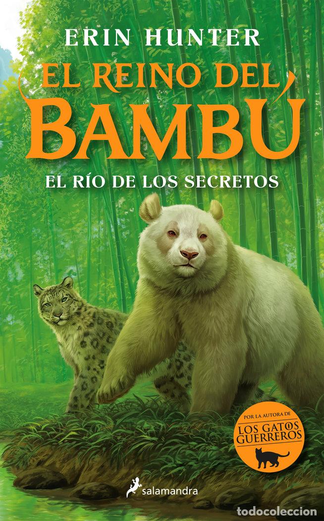 B&uuml;cher: EL RIO DE LOS SECRETOS EL REINO DEL BAMBU 2 - ERIN HUNTER