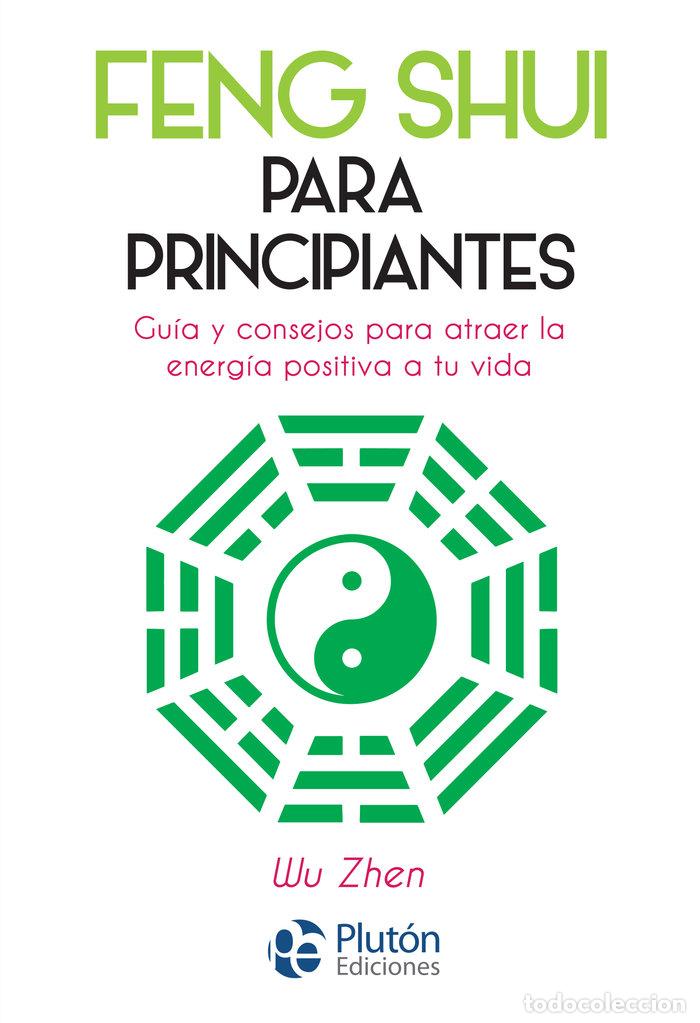 Libri: FENG SHUI PARA PRINCIPIANTES - ZHEN, WU