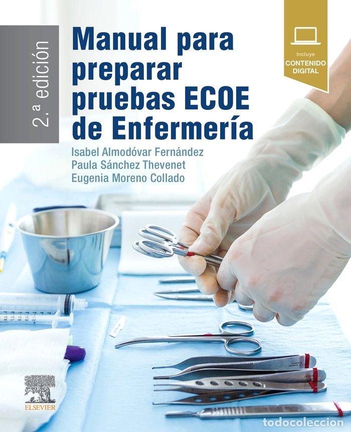 Libros: MANUAL PARA PREPARAR PRUEBAS ECOE DE ENFERMERIA - ALMODOVAR