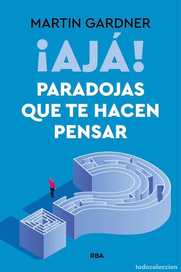 B&uuml;cher: AJA PARADOJAS QUE TE HACEN PENSAR - GARDNER, MARTIN