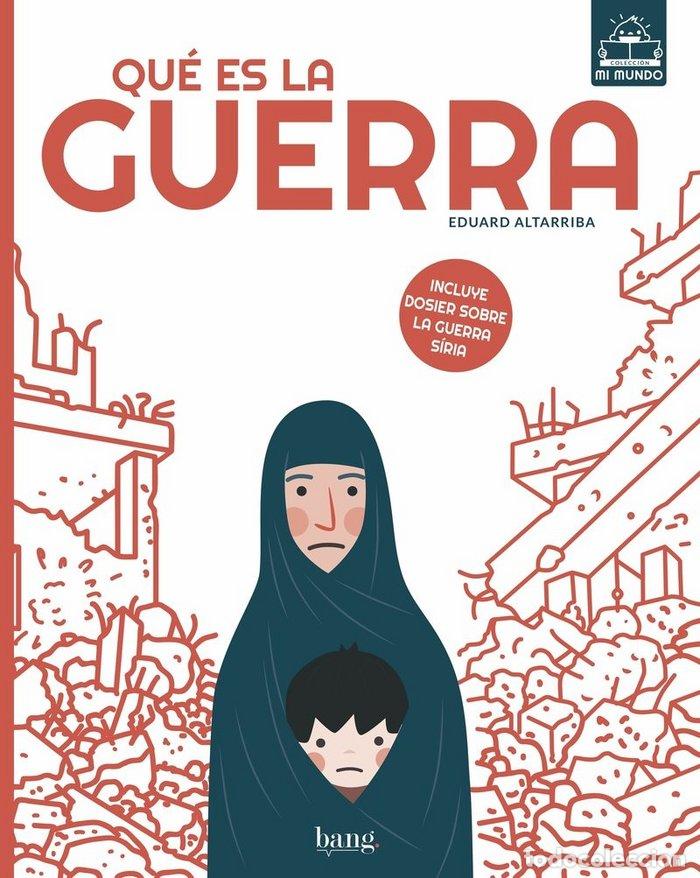 Libri: QUE ES LA GUERRA - ALTARRIBA, EDUARD