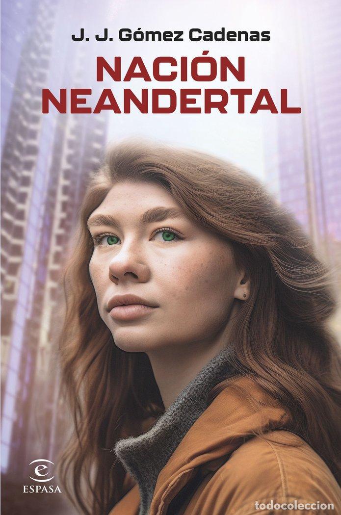 Libri: NACI&Oacute;N NEANDERTAL - G&oacute;mez Cadenas, J J