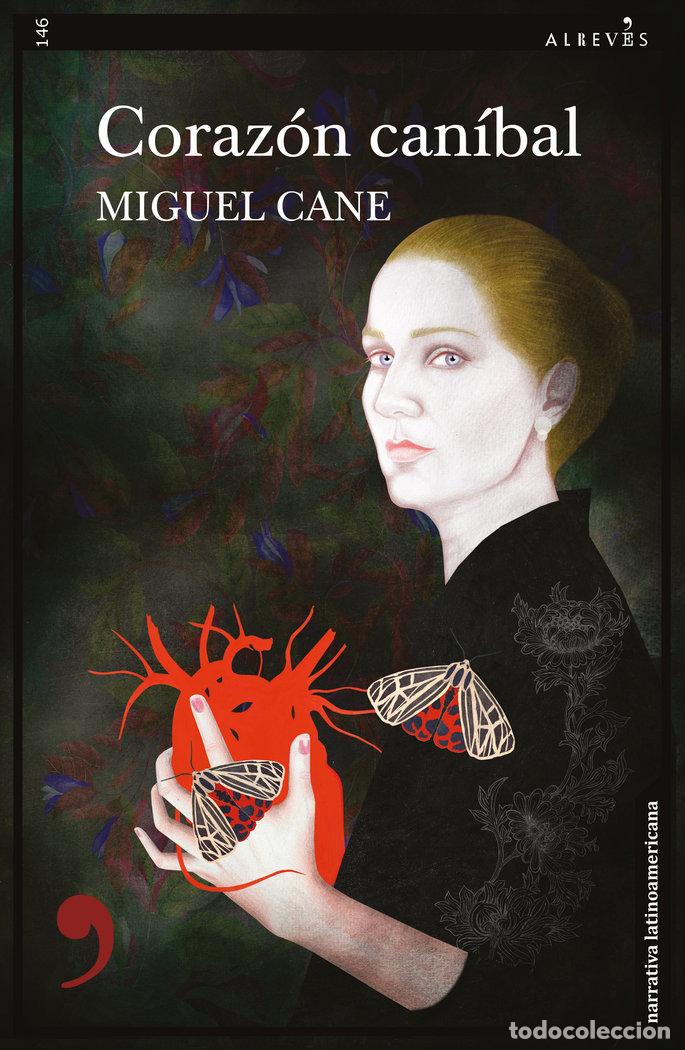 Libri: CORAZON CANIBAL - CANE, MIGUEL