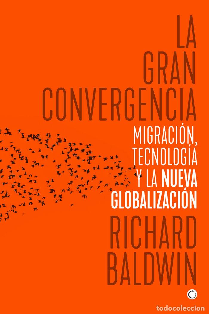 Libri: GRAN CONVERGENCIA,LA - BALDWIN, RICHARD