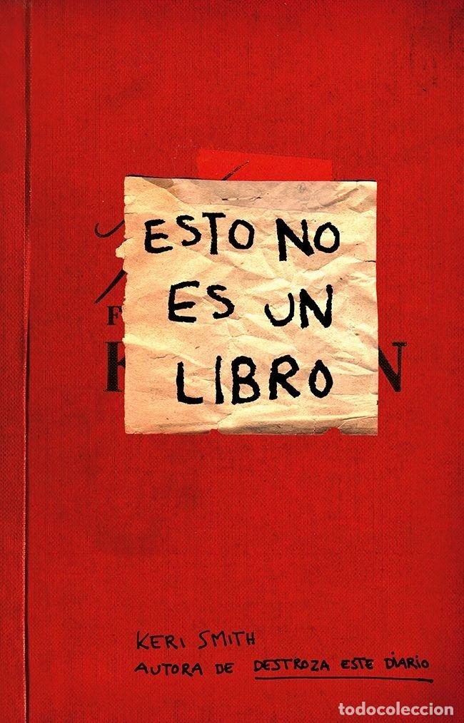 Libri: ESTO NO ES UN LIBRO - SMITH, KERI