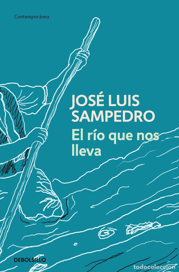 B&uuml;cher: RIO QUE NOS LLEVA - SAMPEDRO, JOSE LUIS