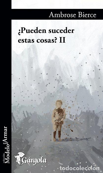 Livros: PUEDEN SUCEDER ESTAS COSAS II - AMBROSE BIERCE