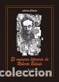 books: UNIVERSO LITERARIO DE ROBERTO BOLA&Ntilde;O,EL - I&Ntilde;IGO, AINOA