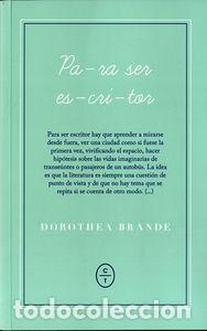 Libri: PARA SER ESCRITOR - BRANDE, DOROTHEA