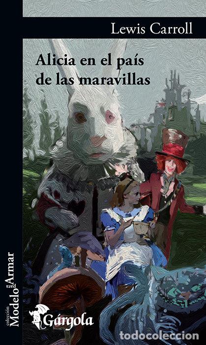 Libros: ALICIA EN EL PAIS DE LAS MARAVILLAS - LEWIS CARROLL
