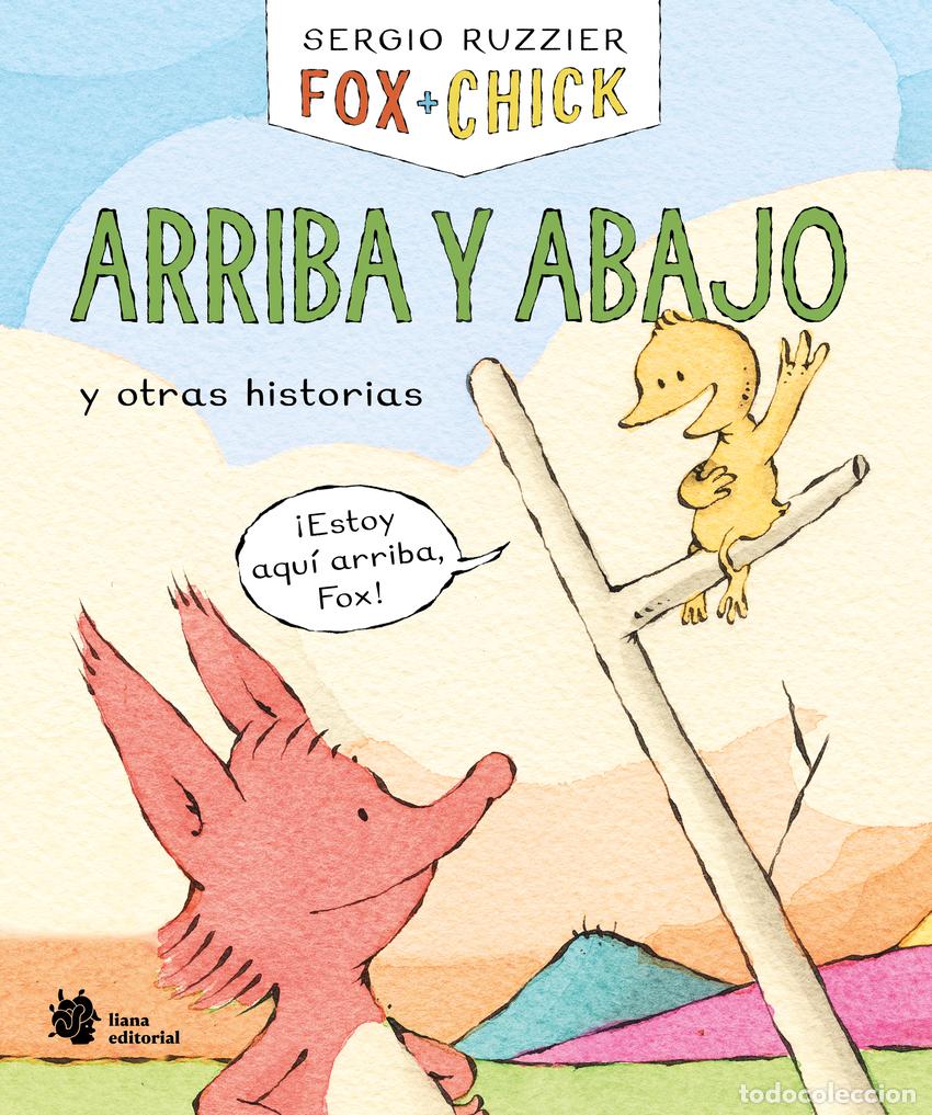 B&uuml;cher: FOX + CHICK. ARRIBA Y ABAJO Y OTRAS HISTORIAS - Ruzzier, Sergio