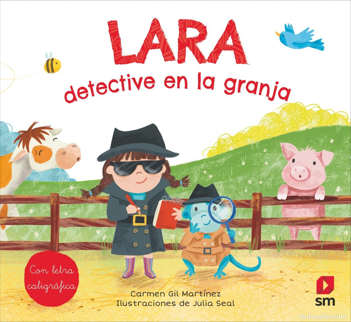 Livres: LARA, DETECTIVE EN LA GRANJA - Gil, Carmen