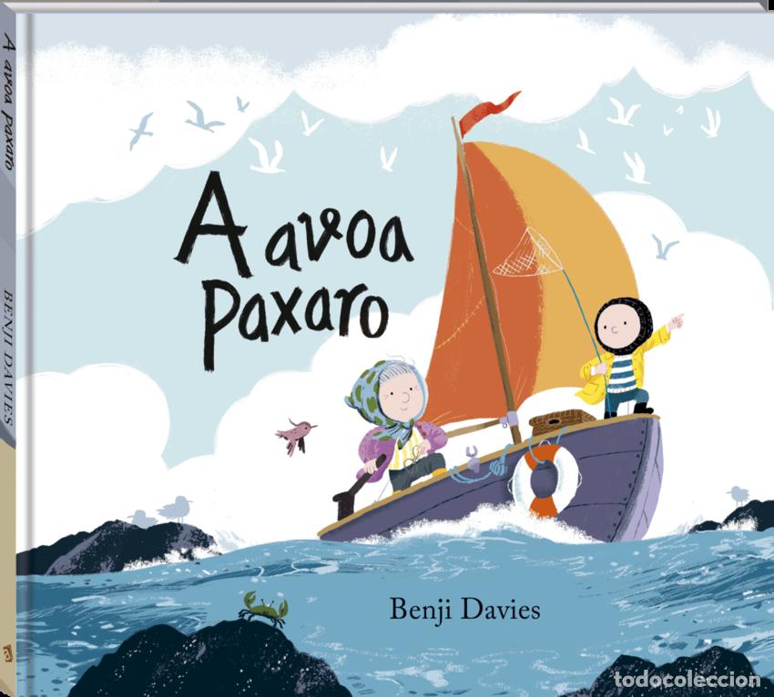 Libros: A AVOA PAXARO - Benji Davies
