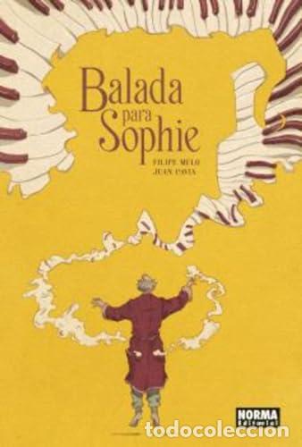 Libros: BALADA PARA SOPHIE (NUEVA EDICION) - MELO FELIPE CAVIA JUAN