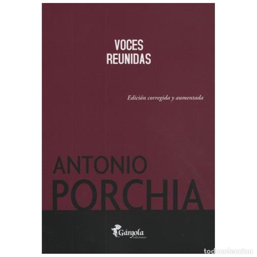 Libri: VOCES REUNIDAS - Porchia, Antonio