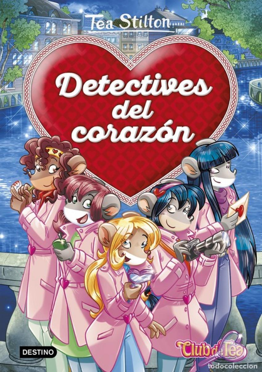 Libros: DETECTIVES DEL CORAZ&Oacute;N - Stilton, Tea