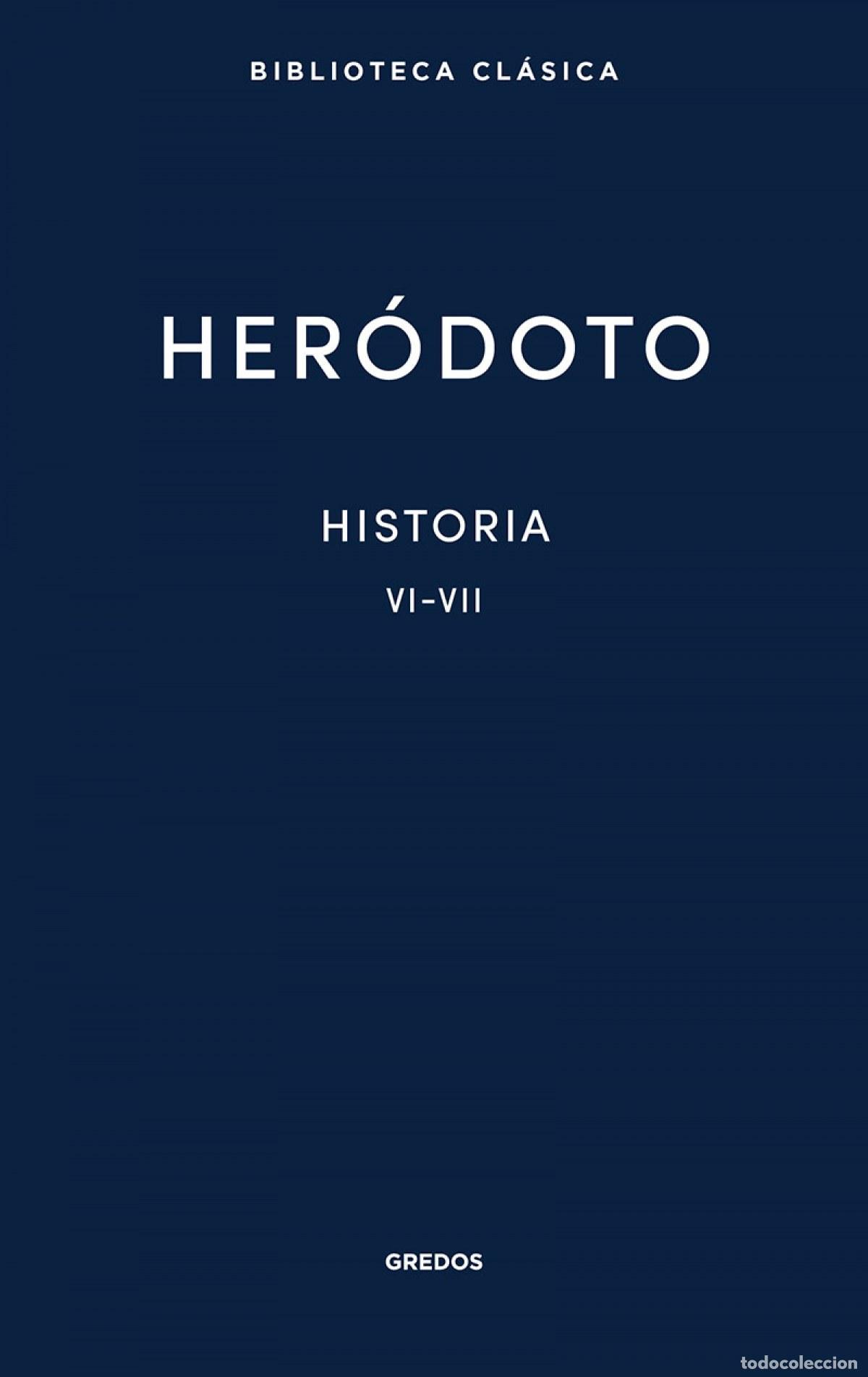Libros: 28. HISTORIA. LIBROS VI-VII - Her&oacute;doto