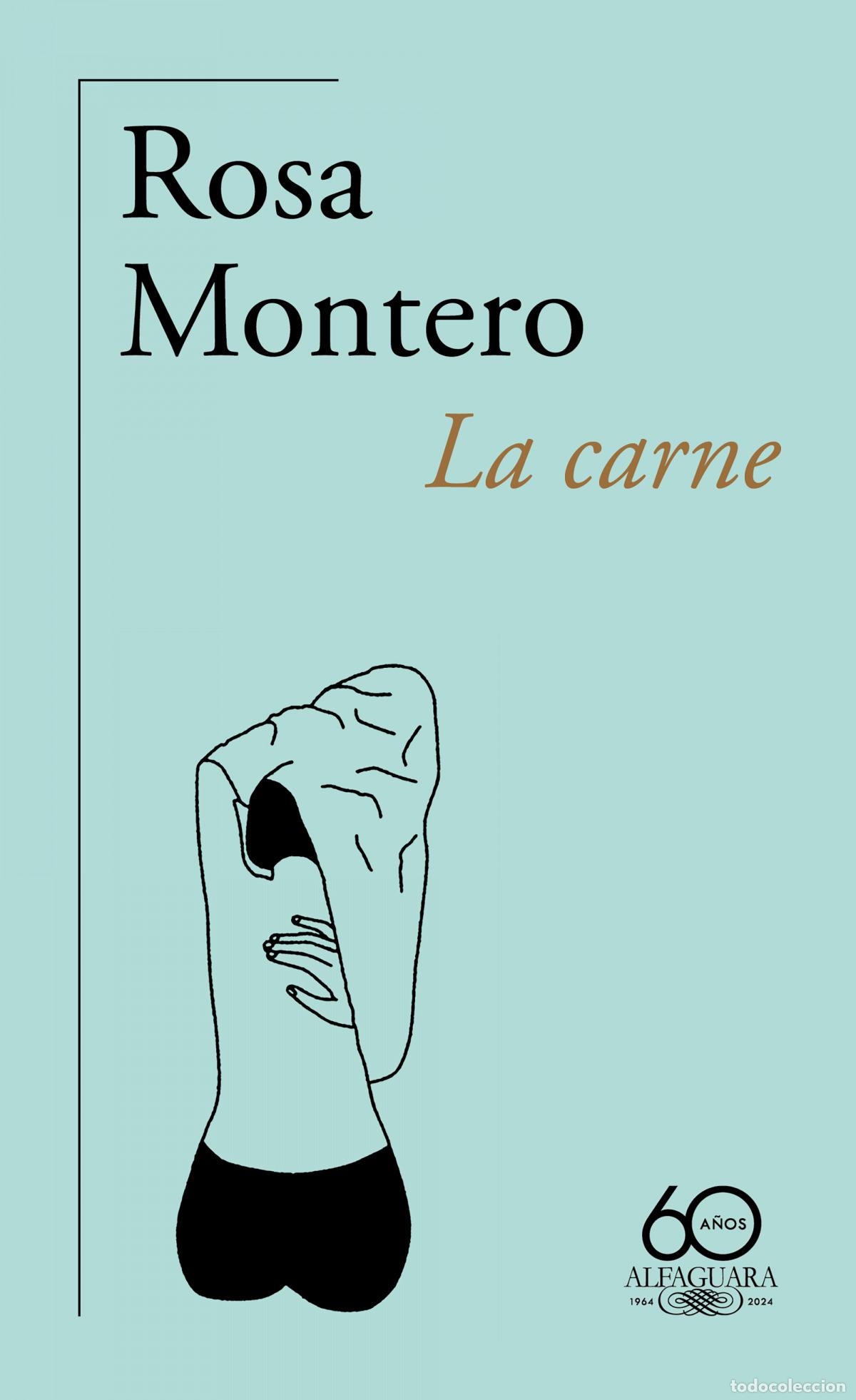 Libros: LA CARNE - Montero, Rosa