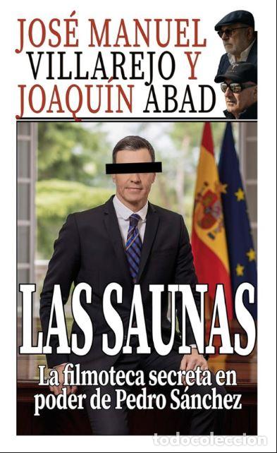 B&uuml;cher: LAS SAUNAS - LA FILMOTECA SECRETA EN PODER DE PEDRO S&Aacute;NCHEZ - VILLAREJO, JOS&Eacute; MANUEL