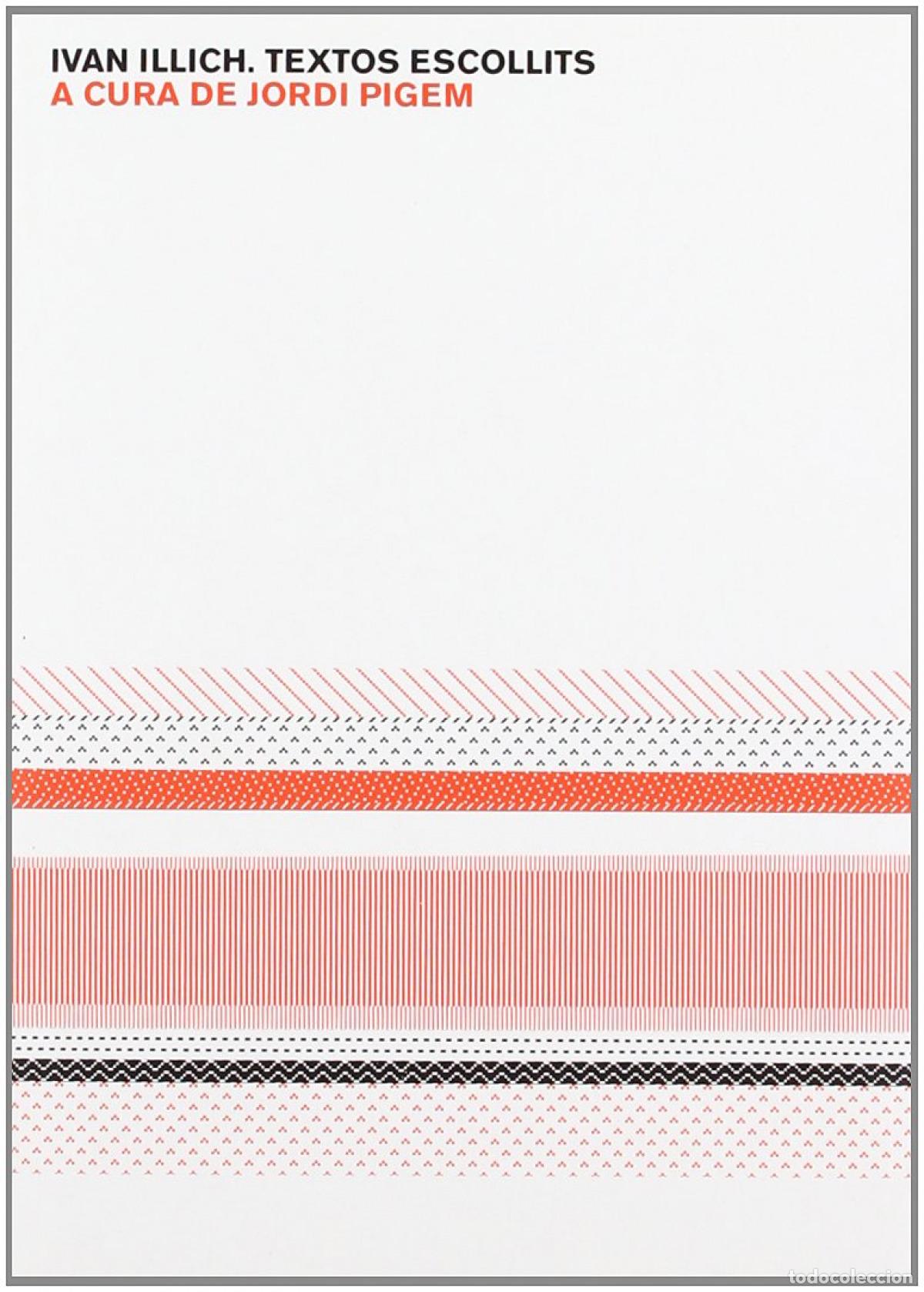 books: TEXTOS ESCOLLITS - Illich, Iv&aacute;n