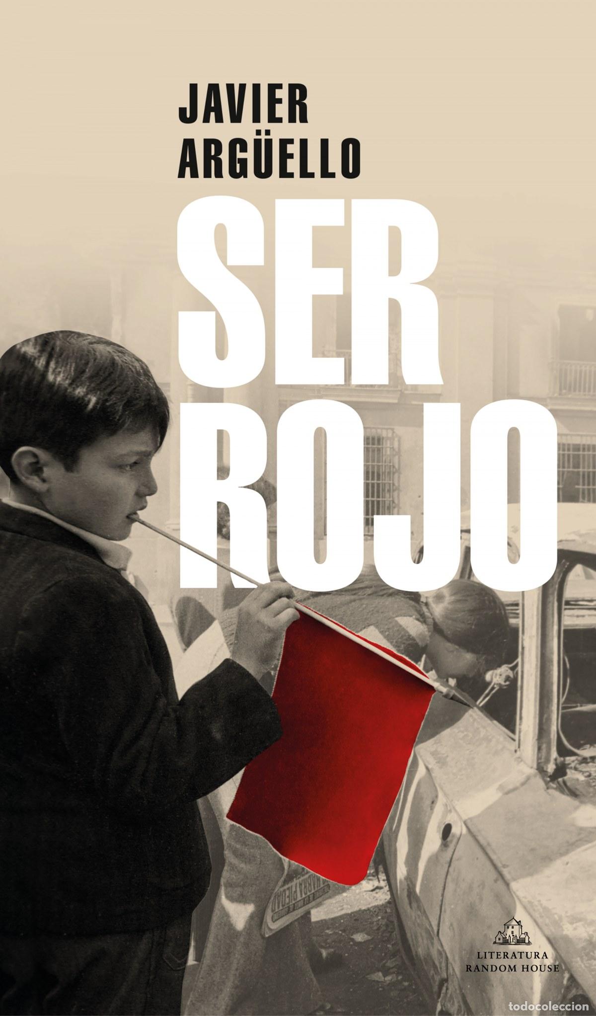 Libri: SER ROJO - Arg&uuml;ello, Javier