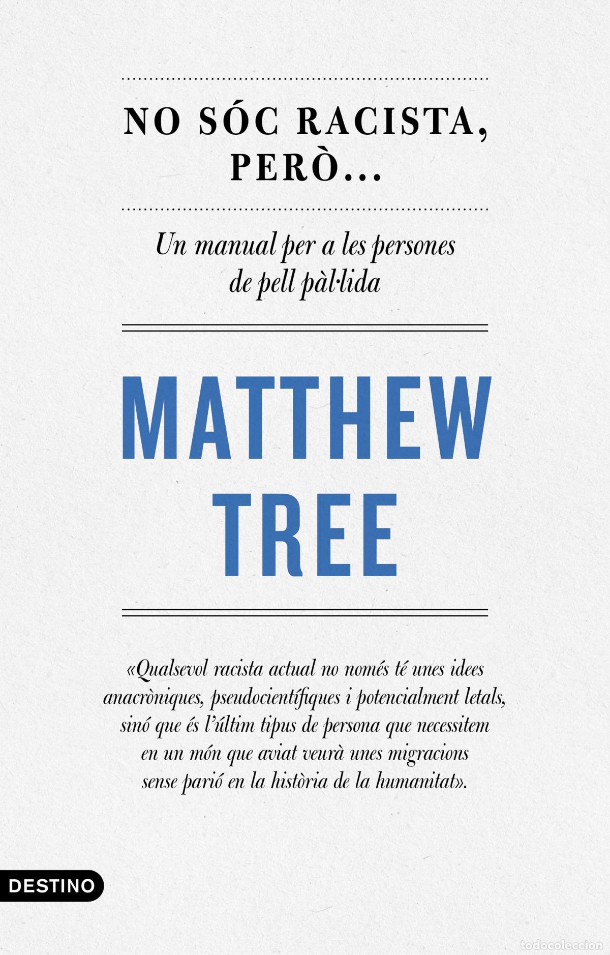 Libros: NO S&Oacute;C RACISTA, PER&Ograve;... - Tree, Matthew