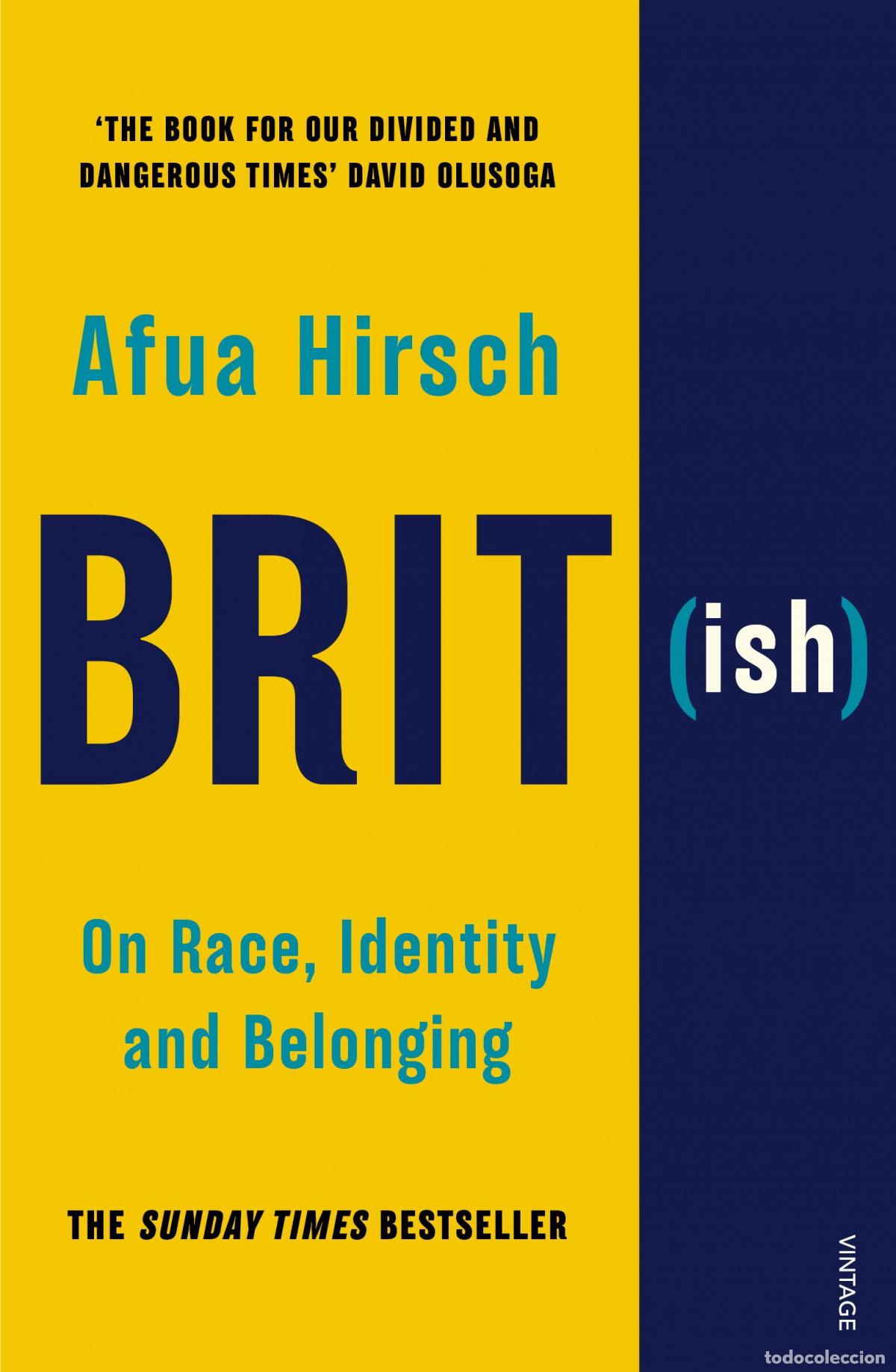 Libros: BRIT(ISH) : ON RACE, IDENTITY AND BELONGING - Hirsch, Afua