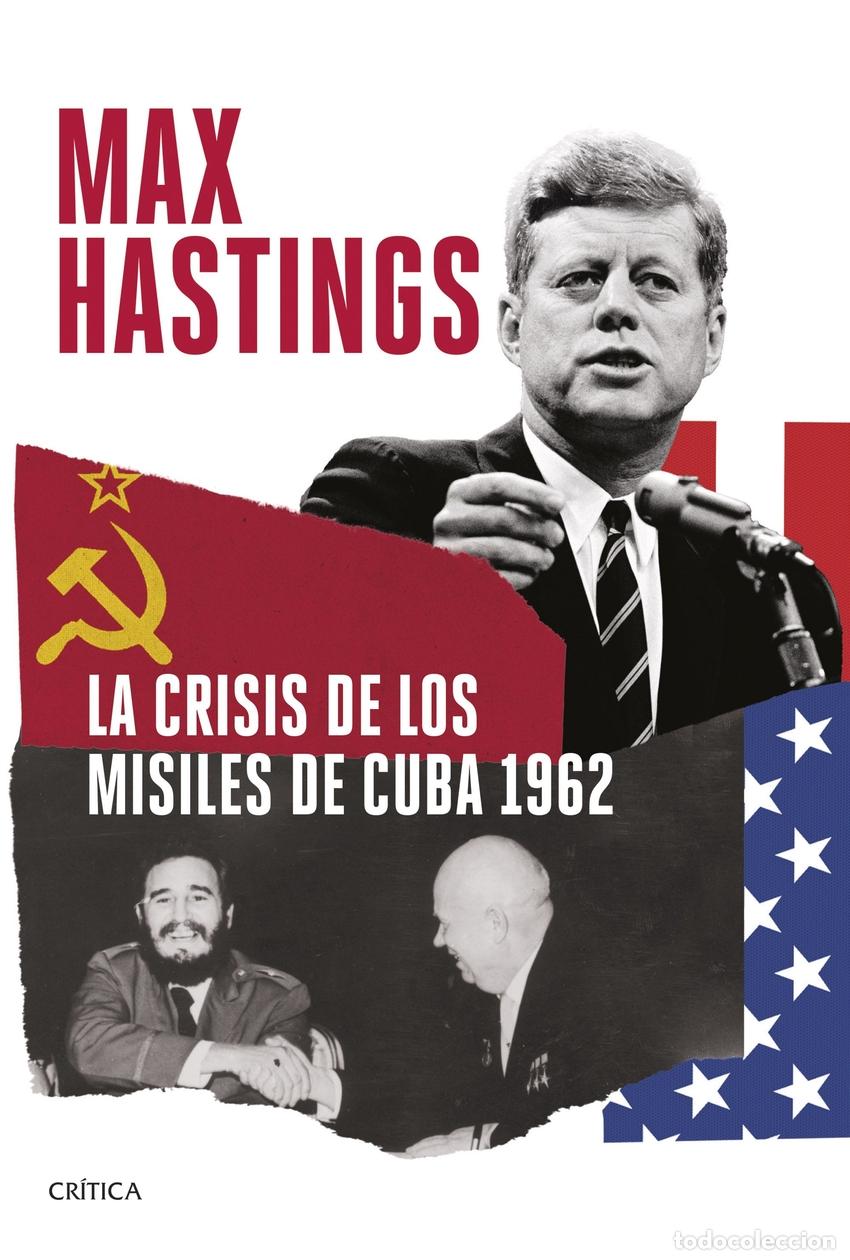 Libri: LA CRISIS DE LOS MISILES DE CUBA 1962 - Hastings, Max