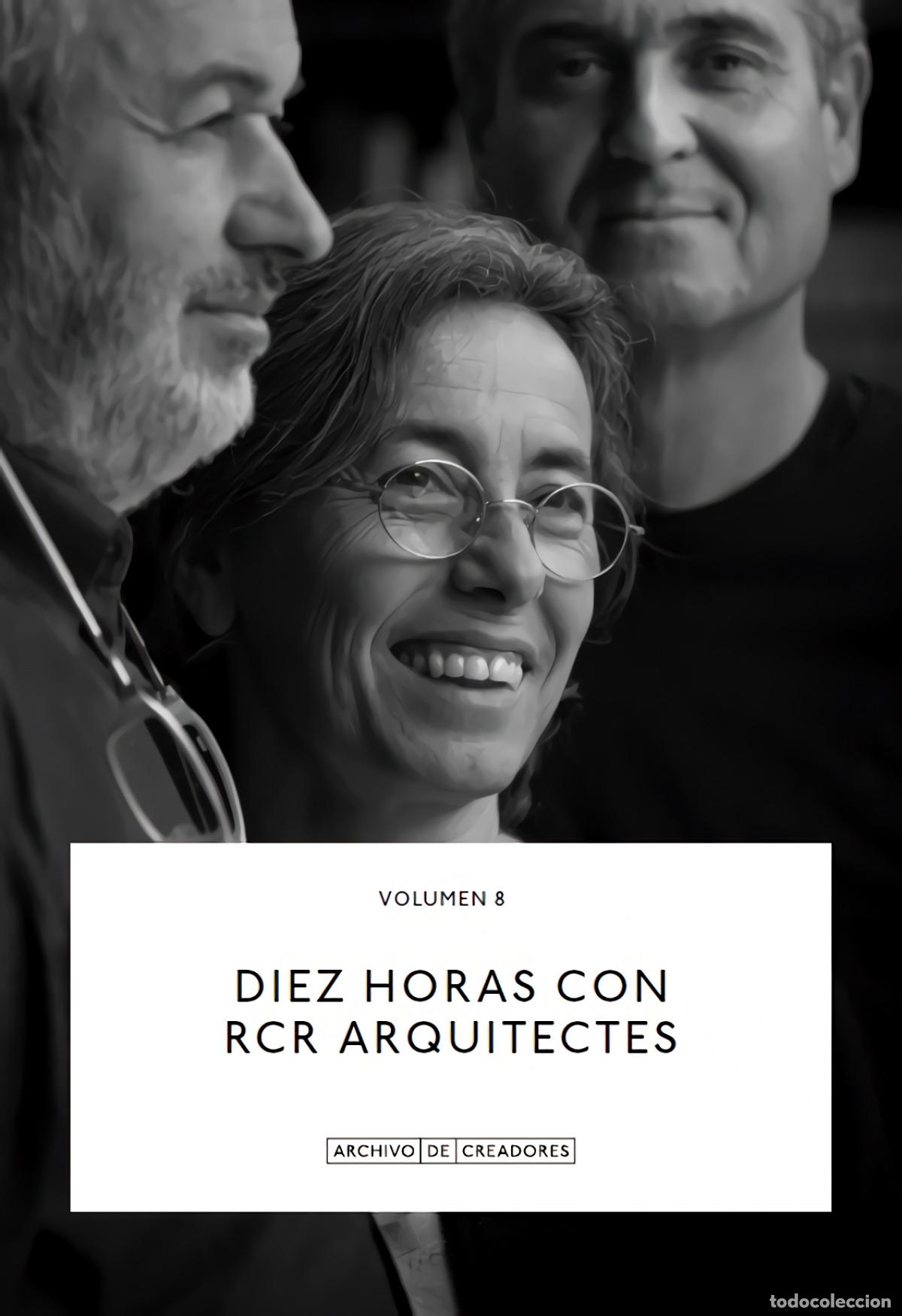 Libri: DIEZ HORAS CON RCR ARQUITECTES. - VVAA