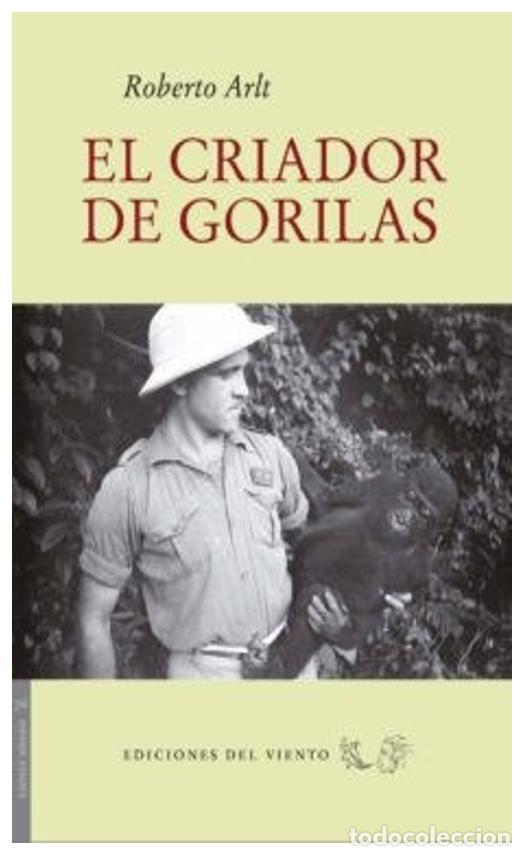 books: EL CRIADOR DE GORILAS - ROBERTO ARLT