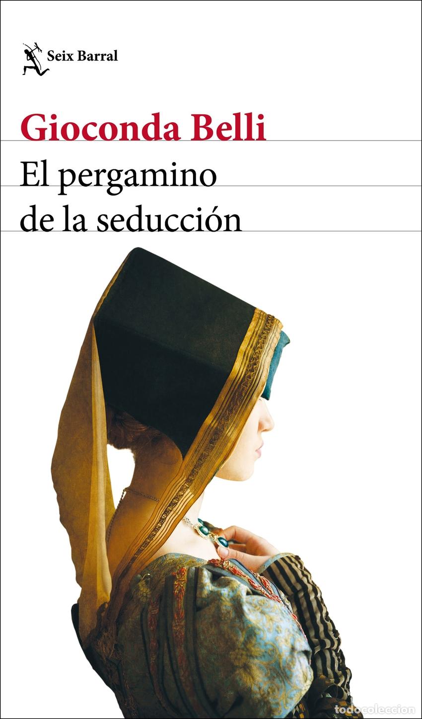Livres: EL PERGAMINO DE LA SEDUCCI&Oacute;N - BELLI, GIOCONDA