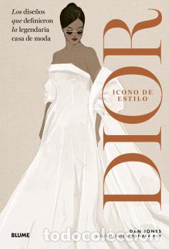 books: ICONO DE ESTILO. DIOR - Dan Jones