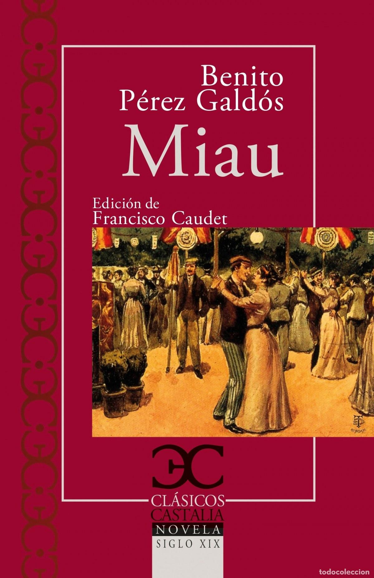 Libros: MIAU - P&eacute;rez Gald&oacute;s, Benito