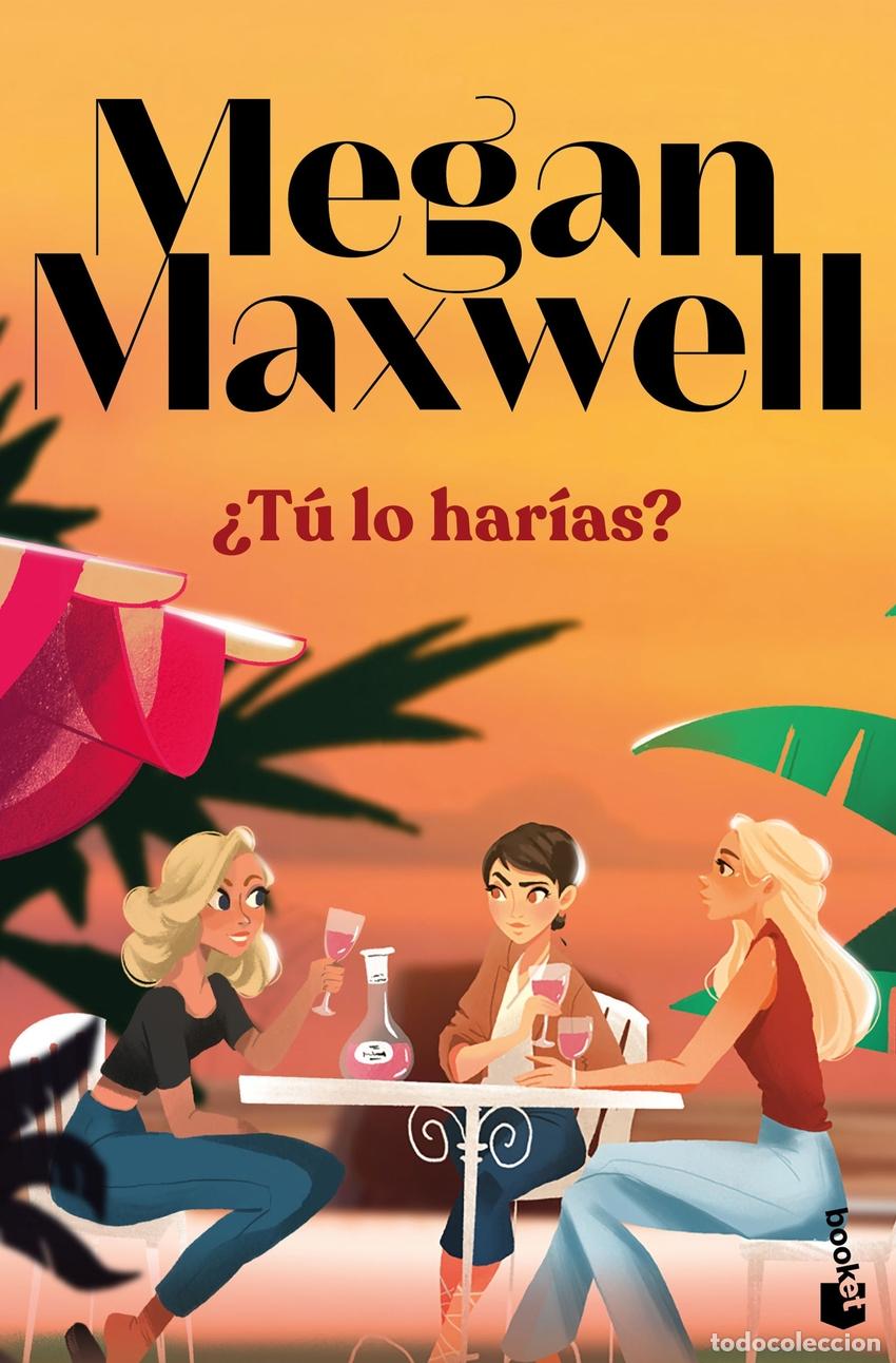 Libros: &iquest;T&Uacute; LO HAR&Iacute;AS? - Maxwell, Megan - Foto 1