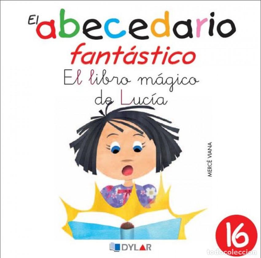 Libri: LIBRO MAGICO DE LUCIA, EL - ABECEDARIO FANTASTICO - VIANA, MERCE