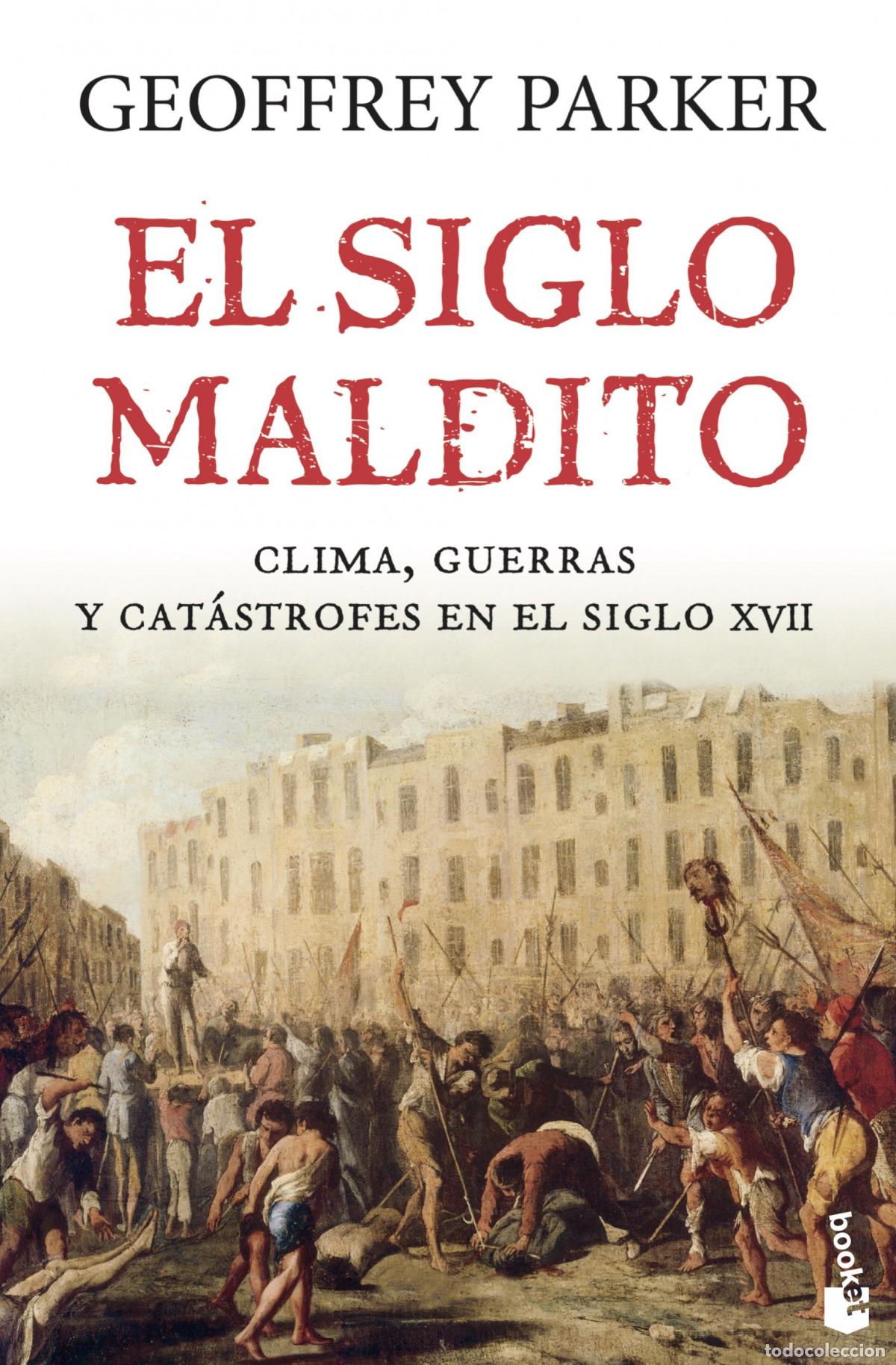 books: EL SIGLO MALDITO - Parker, Geoffrey