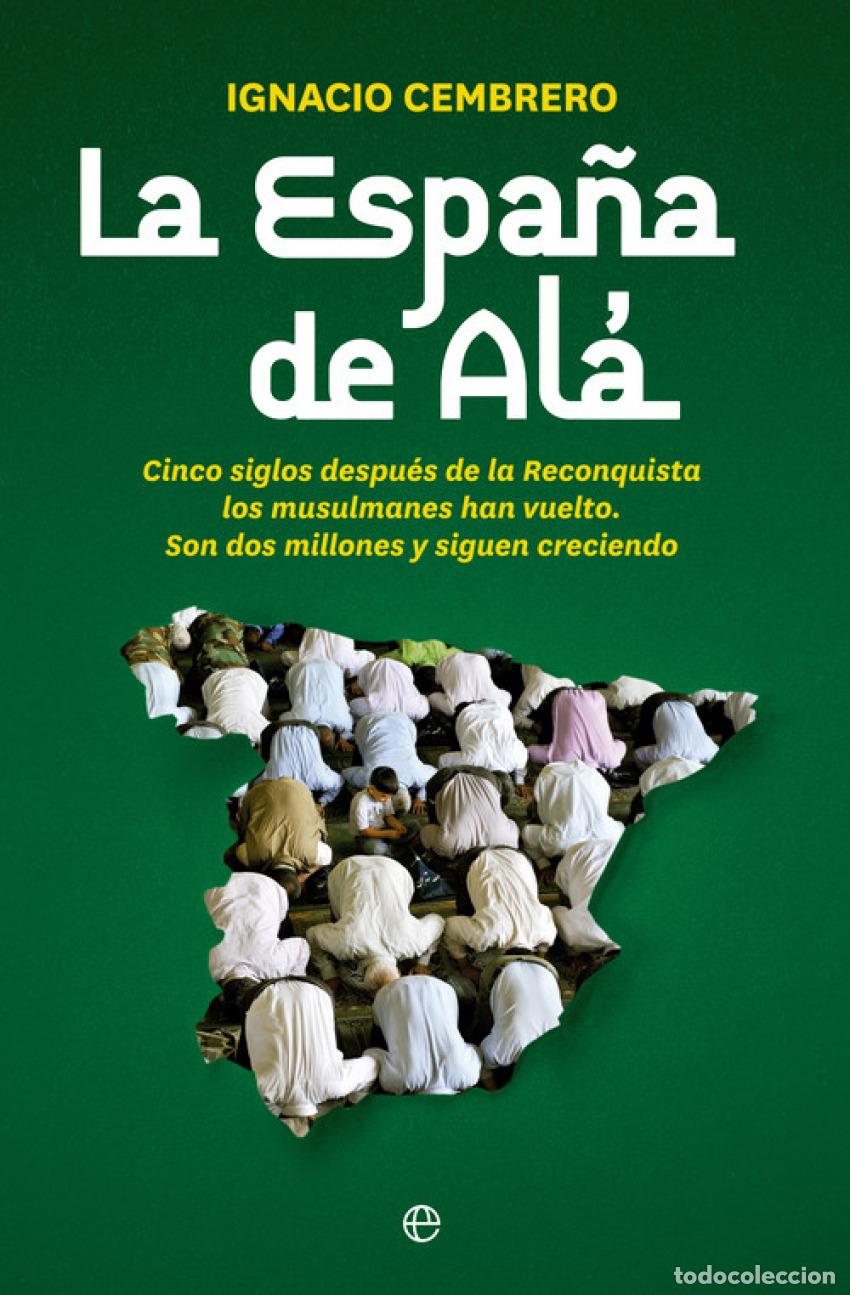 Libros: LA ESPA&Ntilde;A DE AL&Aacute; - CEMBRERO, IGNACIO