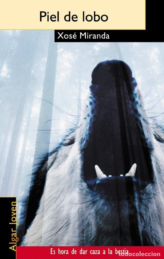 Libros: PIEL DE LOBO - MIRANDA, XOSE