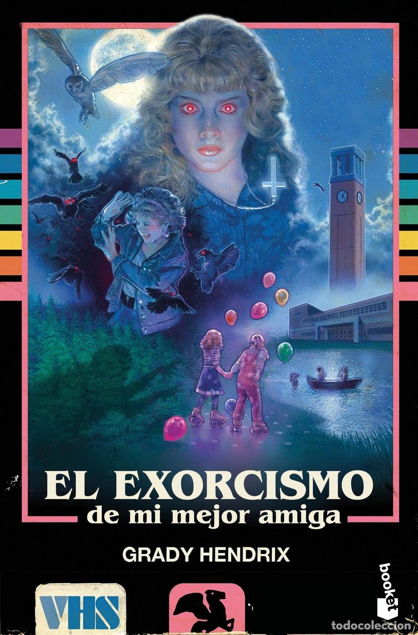 Libri: EL EXORCISMO DE MI MEJOR AMIGA - Hendrix, Grady