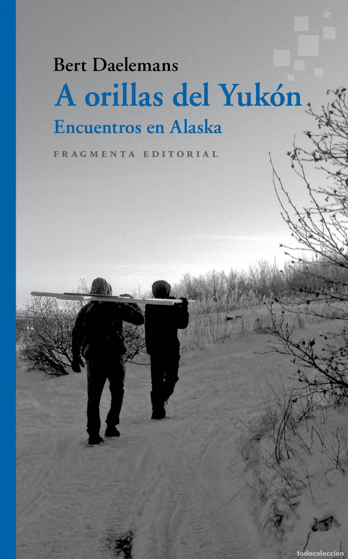 Libri: A ORILLAS DEL YUK&Oacute;N - Daelemans, Bert