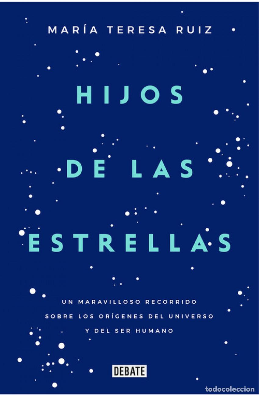 books: HIJOS DE LAS ESTRELLAS - Ruiz, Mar&iacute;a Teresa