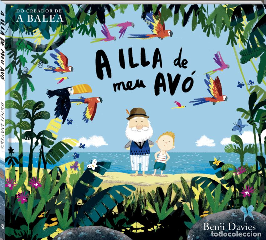 Libros: A ILLA DEL MEU AV&Oacute; - Benji Davies