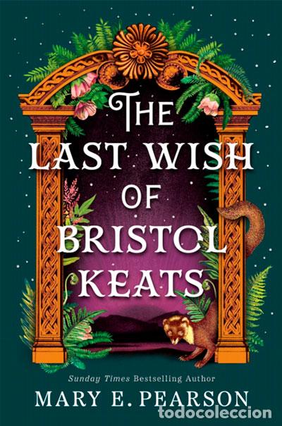Libri: THE LAST WISH OF BRISTOL KEATS - PEARSON, MARY E