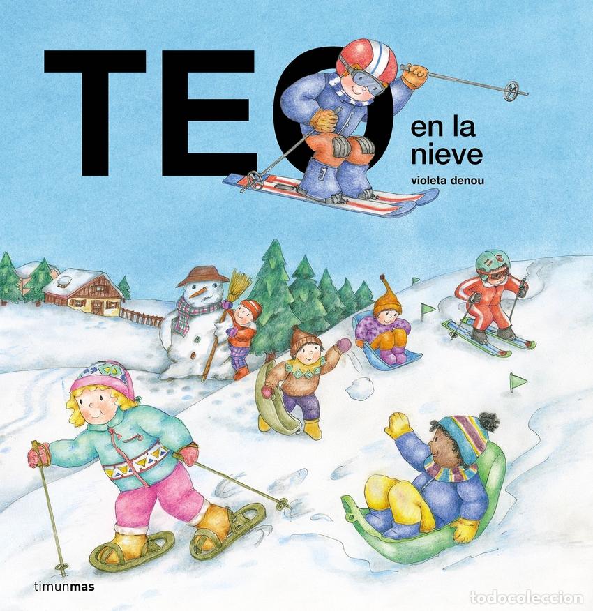 Libros: TEO EN LA NIEVE - Denou, Violeta - Foto 1
