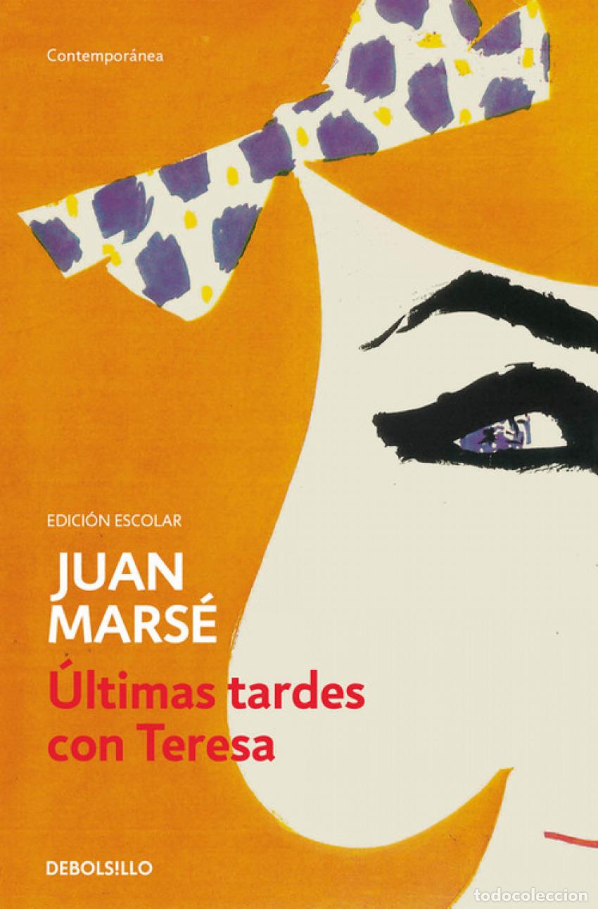 Libros: &Uacute;LTIMAS TARDES CON TERESA - Mars&eacute;, Juan