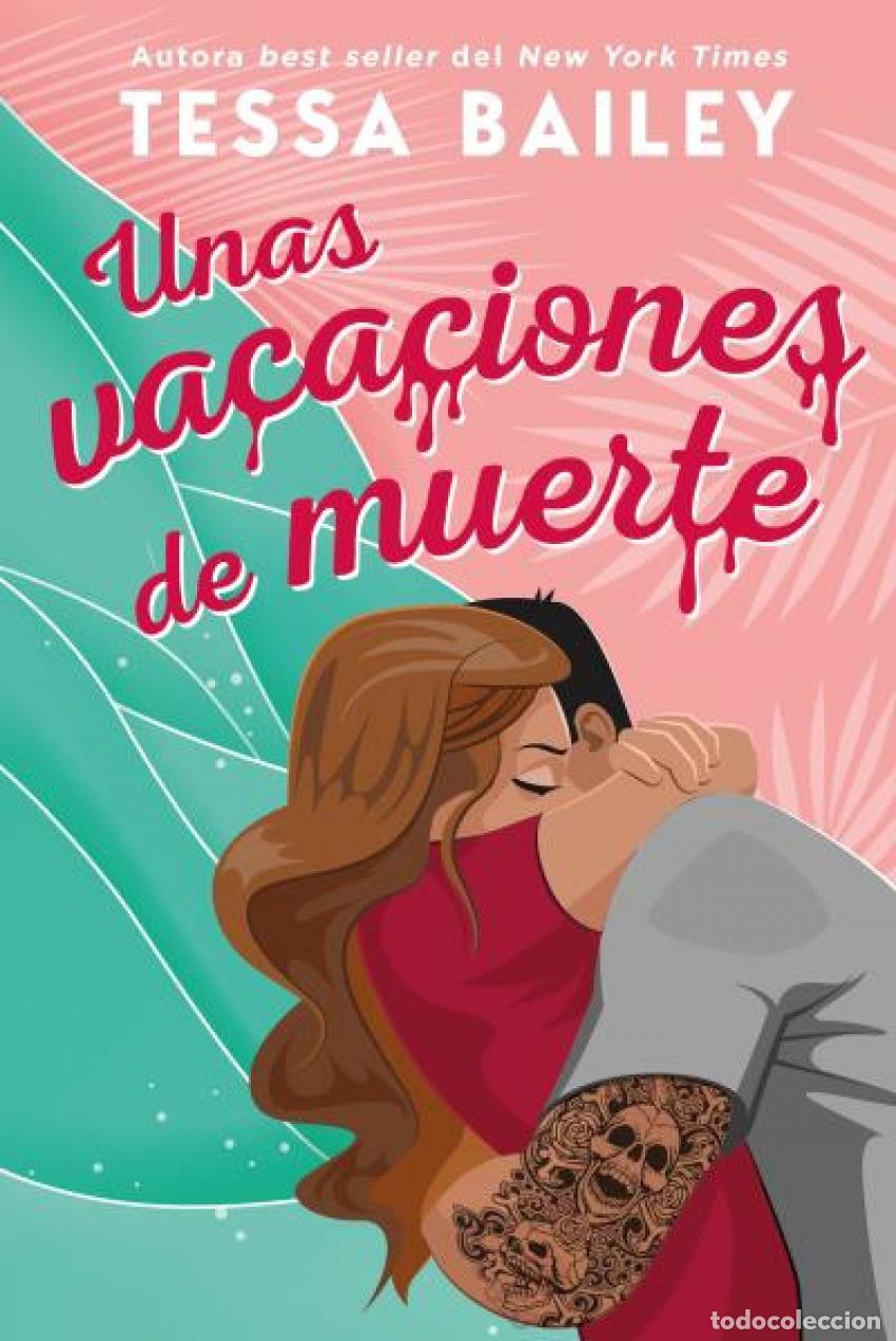 B&uuml;cher: UNAS VACACIONES DE MUERTE - Bailey, Tessa