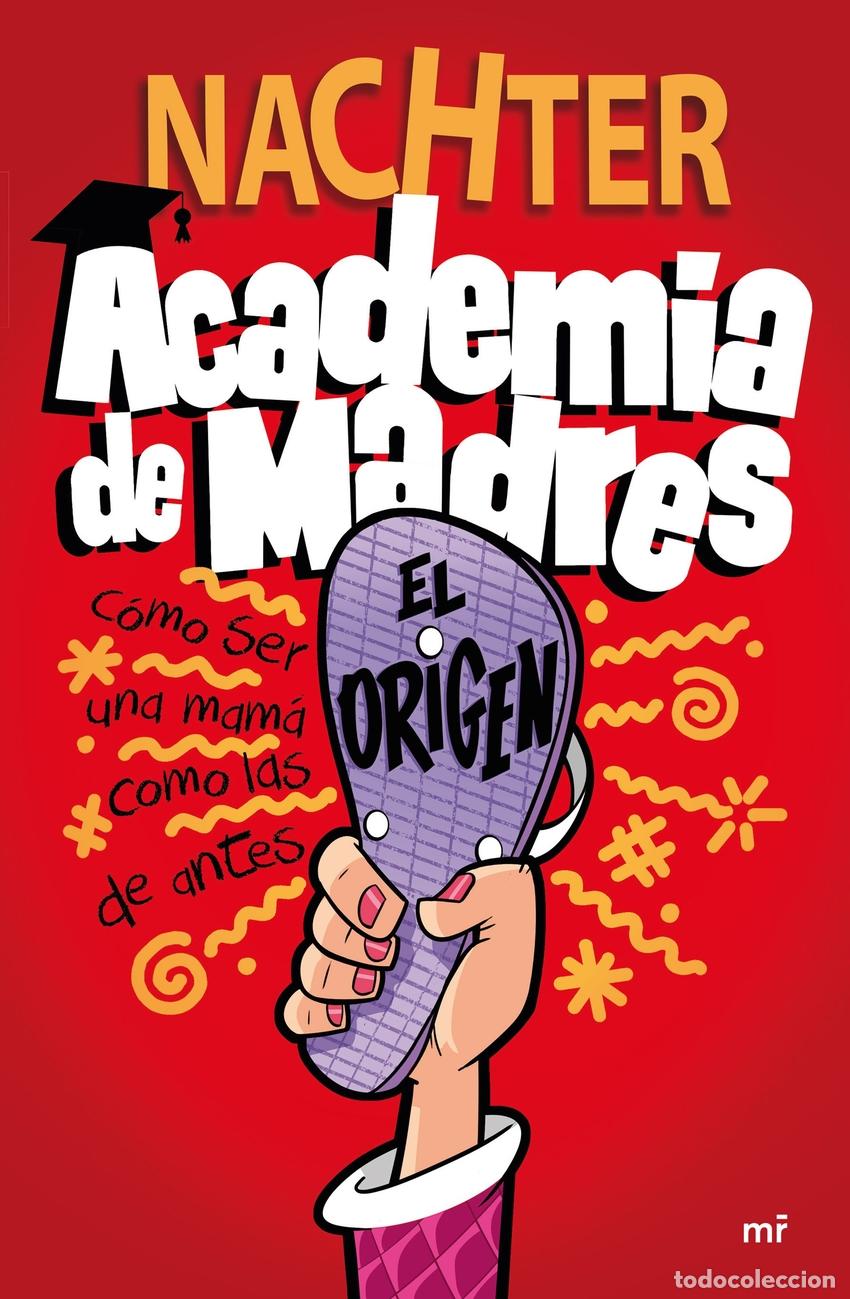 B&uuml;cher: ACADEMIA DE MADRES: EL ORIGEN - Nachter