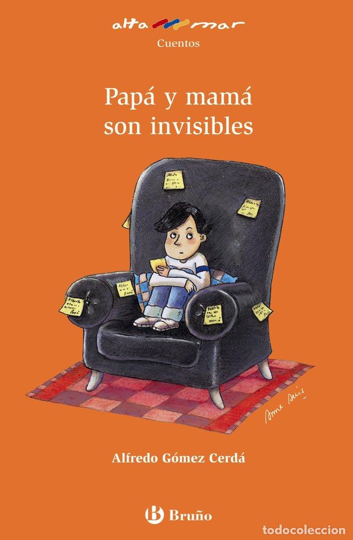 Livros: PAPA Y MAMA SON INVISIBLES AM N&ordm;118 NE - GOMEZ CERDA, ALFREDO