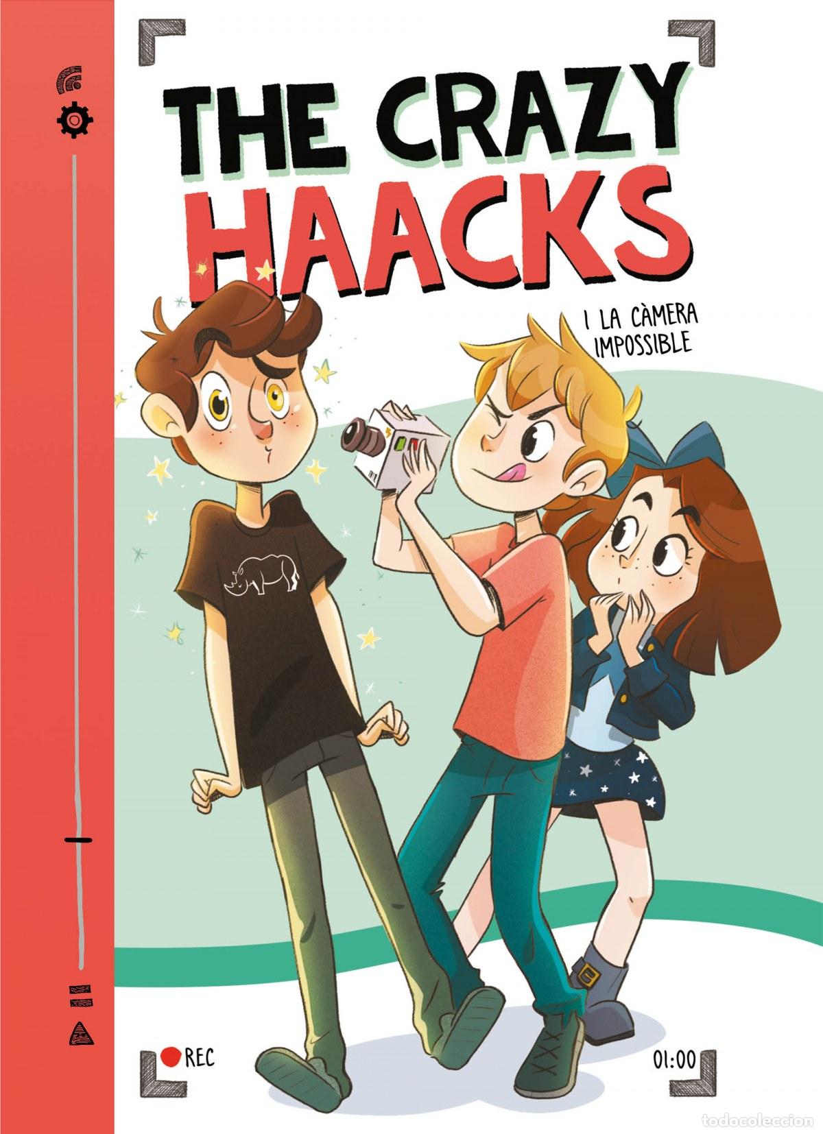 B&uuml;cher: THE CRAZY HAACKS I LA C&Agrave;MERA IMPOSSIBLE - VV.AA. Traducci&oacute;n: Ricard Gil Giner;